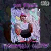 Don $teeze - Fashionably Ghetto Freestyle - Single
